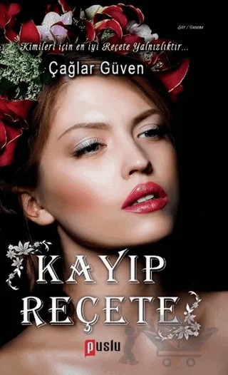Kayıp Reçete – Çağlar Güven – Puslu Yayıncılık kitap kapağı