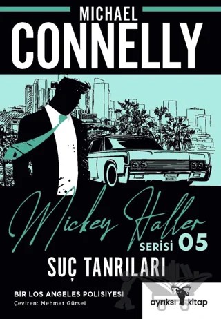 Suç Tanrıları - Mickey Haller Serisi 5 – Michael Connelly – Ayrıksı Kitap kitap kapağı