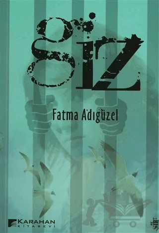 Giz – Fatma Adıgüzel – Karahan Kitabevi kitap kapağı
