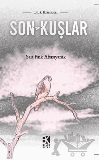 Son Kuşlar – Sait Faik Abasıyanık – Bilir Kitap kitap kapağı