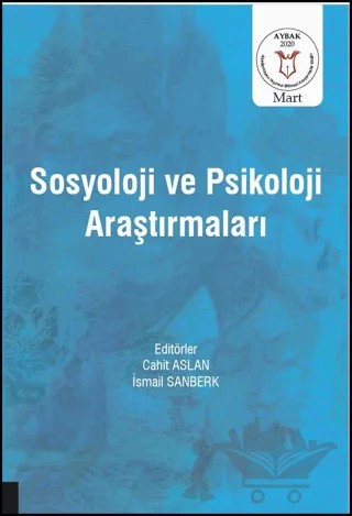 Sosyoloji ve Psikoloji Araştırmaları ( AYBAK 2020 Mart ) – Cahit Aslan – Akademisyen Kitabevi kitap kapağı