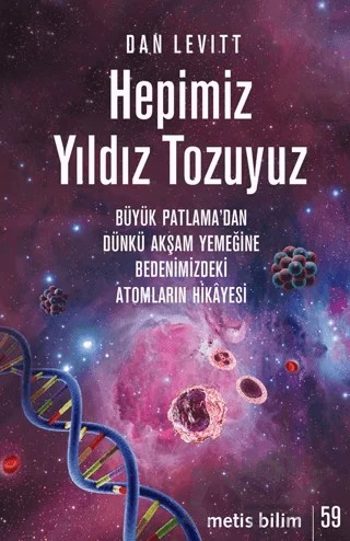 Hepimiz Yıldız Tozuyuz – Dan Levitt – Metis Yayınları kitap kapağı