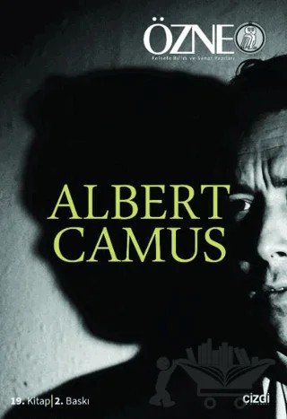 Özne Felsefe ve Bilim Yazıları 19. Kitap - Albert Camus – Kolektif – Çizgi Kitabevi Yayınları kitap kapağı