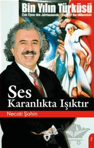 Ses Karanlıkta Işıktır – Necati Şahin – Dorlion Yayınları kitap kapağı