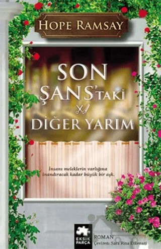 Son Şans'taki Diğer Yarım – Hope Ramsay – Eksik Parça Yayınları kitap kapağı