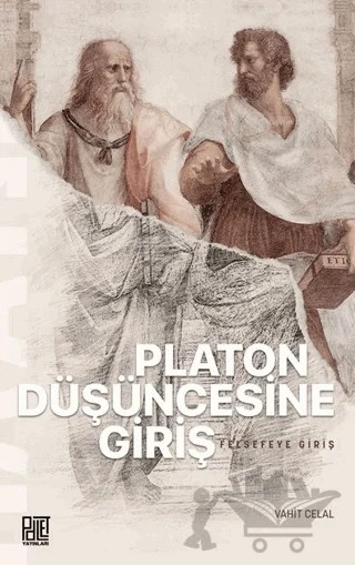 Platon Düşüncesine Giriş – Vahit Celal – Palet Yayınları kitap kapağı