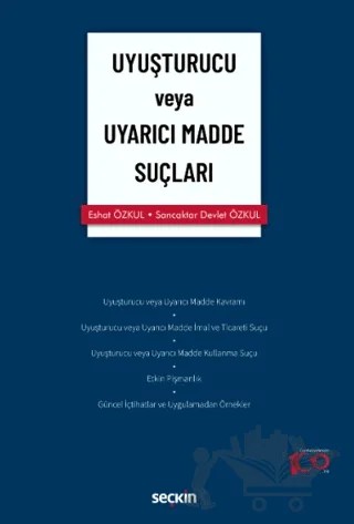 Uyuşturucu veya Uyarıcı Madde Suçları – Eshat Özkul, Sancaktar Devlet Özkul – Seçkin Yayıncılık kitap kapağı