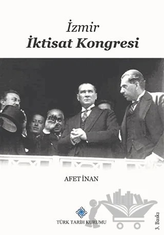 İzmir İktisat Kongresi – A. Afetinan – Türk Tarih Kurumu Yayınları kitap kapağı