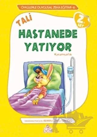 Tali Hastanede Yatıyor – Berrin Göncü Işıkoğlu – Nesil Çocuk Yayınları kitap kapağı