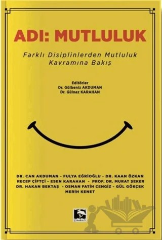 Adı: Mutluluk – Gülbeniz Akduman, Gülnaz Karahan – Çınaraltı Yayınları kitap kapağı