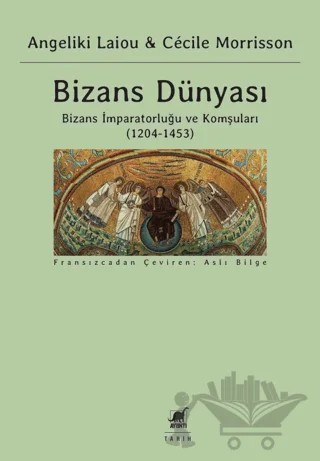 Bizans Dünyası - 3. Cilt – Angeliki Laiou, Cecile Morrisson – Ayrıntı Yayınları kitap kapağı