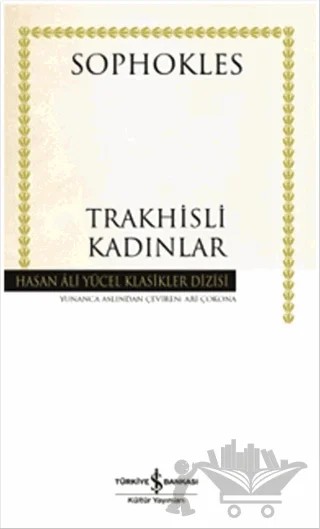 Trakhisli Kadınlar – Sophokles – İş Bankası Kültür Yayınları kitap kapağı
