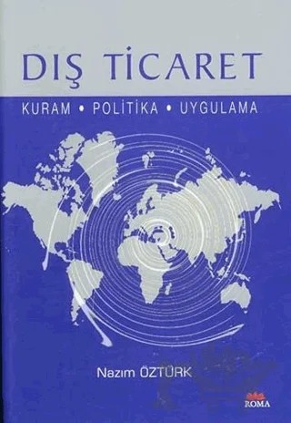 Dış Ticaret – Nazım Öztürk – Roma Yayınları kitap kapağı