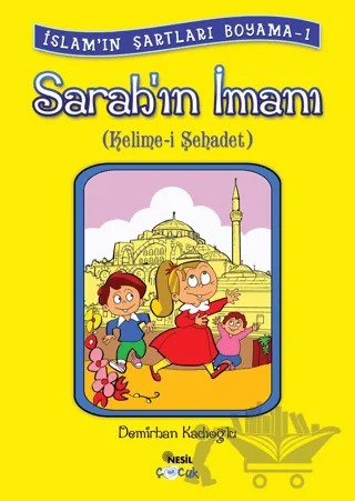 Sarah’ın İmanı (Kelime-i Şehadet) – Demirhan Kadıoğlu – Nesil Çocuk Yayınları kitap kapağı