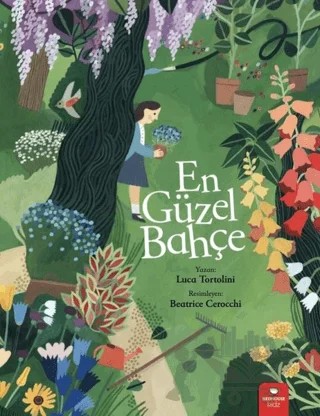 En Güzel Bahçe – Luca Tortolini – Redhouse Kidz Yayınları kitap kapağı