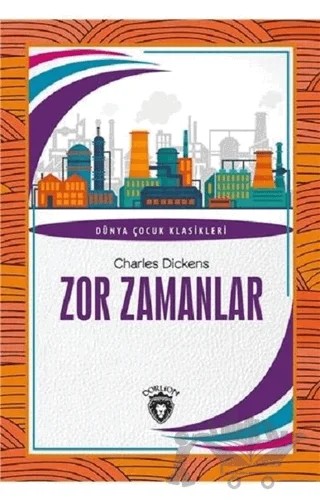 Zor Zamanlar – Charles Dickens – Dorlion Yayınları kitap kapağı