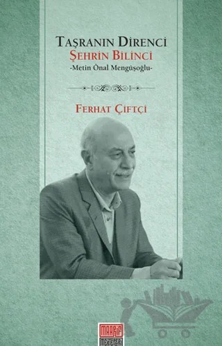 Taşranın Direnci Şehrin Bilinci - Metin Önal Mengüşoğlu – Ferhat Çiftçi – Maarif Mektepleri kitap kapağı