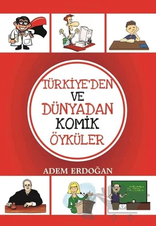 Türkiye’den Ve Dünyadan Komik Öyküler – Adem Erdoğan – Sokak Kitapları Yayınları kitap kapağı