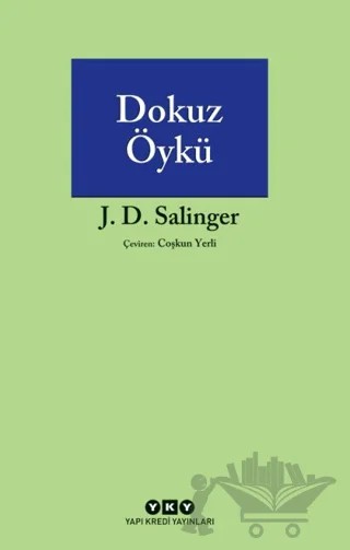 Dokuz Öykü – Jerome David Salinger – Yapı Kredi Yayınları kitap kapağı