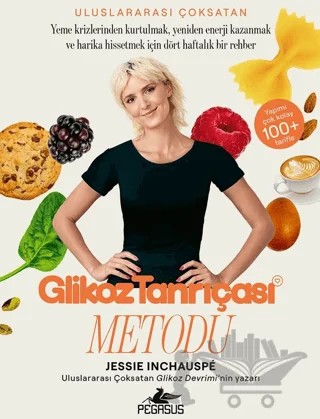 Glikoz Tanrıçası Metodu – Jessie Inchauspe – Pegasus Yayınları kitap kapağı