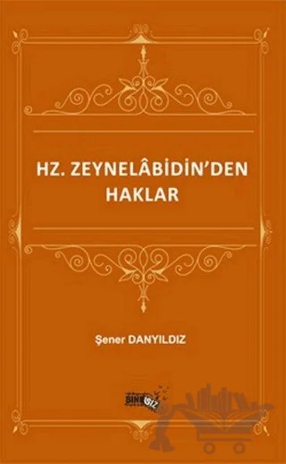 Hz. Zeynelabidin'den Haklar – Şener Danyıldız – Sınırsız Kitap kitap kapağı