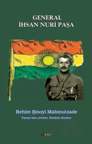 General İhsan Nuri Paşa – Rehim Şinoyi Mahmutzade – Sitav Yayınevi kitap kapağı