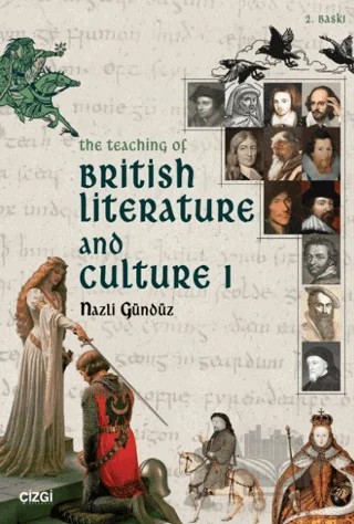 The Teaching Of British Literature and Culture 1 – Nazlı Gündüz – Çizgi Kitabevi Yayınları kitap kapağı