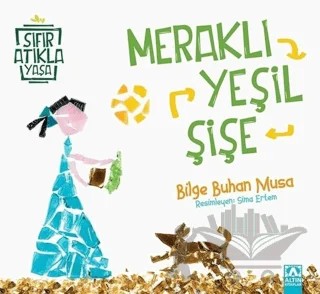 Sıfır Atıkla Yaşa (4 Kitap) – Bilge Buhan Musa – Altın Kitaplar kitap kapağı