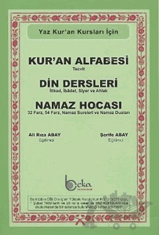 Yaz Kur’an Kursları İçin Kur’an Alfabesi - Din Dersleri - Namaz Hocası – A. R. Abay – Beka Yayınları kitap kapağı