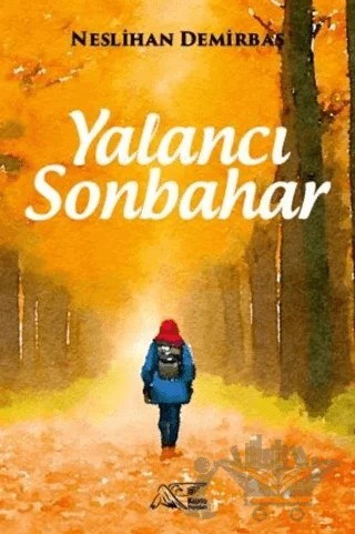 Yalancı Sonbahar – Neslihan Demirbaş – Kuytu Yayınları kitap kapağı