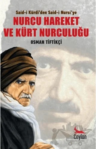 Nurcu Hareket ve Kürt Nurculuğu – Osman Tiftikçi – Ceylan Yayınları kitap kapağı