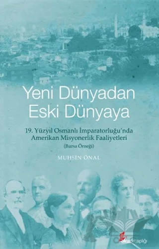 Yeni Dünyadan Eski Dünyaya – Muhsin Önal – Okur Kitaplığı kitap kapağı