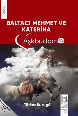 Baltacı Mehmet Ve Katherina – Türker Kurugül – Memento Mori kitap kapağı