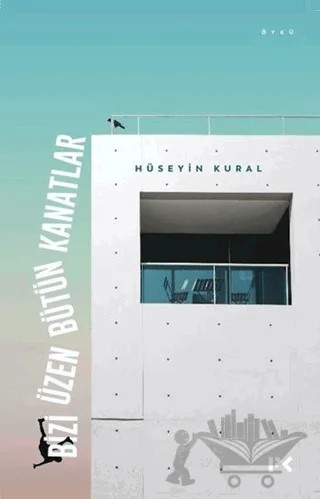 Bizi Üzen Bütün Kanatlar – Hüseyin Kural – Profil Kitap kitap kapağı