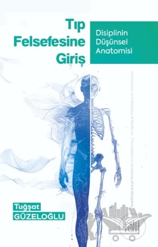 Tıp Felsefesine Giriş – Tuğşat Güzeloğlu – Eski Yeni Yayınları kitap kapağı