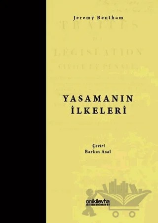 Yasamanın İlkeleri – Jeremy Bentham – On İki Levha Yayınları kitap kapağı