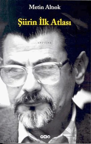 Şiirin İlk Atlası – Metin Altıok – Yapı Kredi Yayınları kitap kapağı