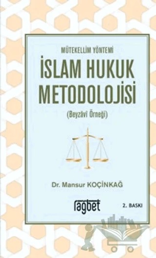 Mütekellim Yöntemi İslam Hukuk Metodolojisi – Mansur Koçinkağ – Rağbet Yayınları kitap kapağı