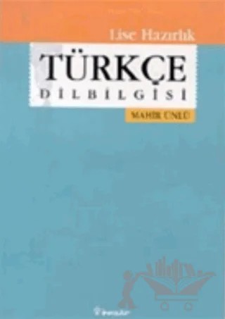 Lise Hazırlık Türkçe Dilbilgisi 9 – Mahir Ünlü – İnkılap Kitabevi kitap kapağı