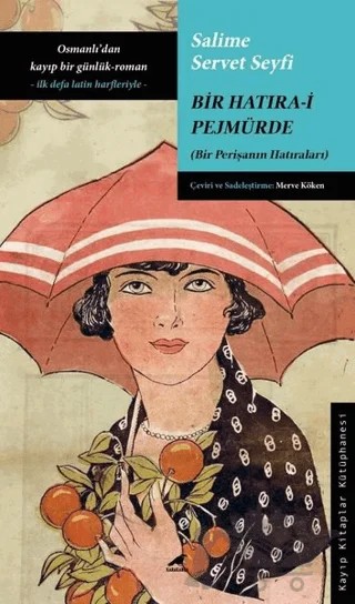 Bir Hatıra-i Pejmürde – Salime Servet Seyfi – Kara Karga Yayınları kitap kapağı