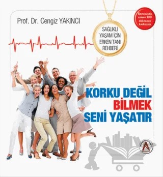 Sağlıklı Yaşam İçin Erken Tanı Rehberi (Korku Değil Bilmek Seni Yaşatır) – Cengiz Yakıncı – Akademisyen Kitabevi kitap kapağı