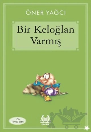 Bir Keloğlan Varmış – Öner Yağcı – Arkadaş Yayınları kitap kapağı