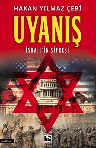 Uyanış/ İsrail'in Şifresi – Hakan Yılmaz Çebi – Çınaraltı Yayınları kitap kapağı