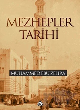 Mezhepler Tarihi – Muhammed Ebu Zehra – Düşün Yayıncılık kitap kapağı
