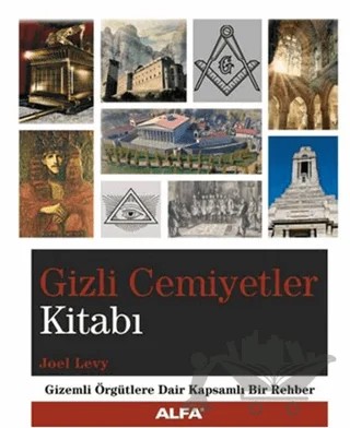 Gizli Cemiyetler Kitabı – Joel Levy – Alfa Yayınları kitap kapağı
