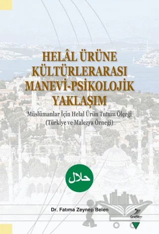 Helal Ürüne Kültürlerarası Manevi-Psikolojik Yaklaşım – Fatıma Zeynep Belen – Grafiker Yayınları kitap kapağı