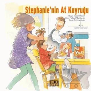 Stephanie’nin At Kuyruğu – Robert Munsch – Nota Bene Yayınları kitap kapağı