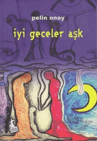 İyi Geceler Aşk – Pelin Onay – Kanguru Yayınları kitap kapağı