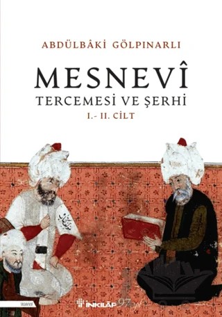 Mesnevi Tercümesi ve Şerhi I - II. Cilt – Abdülbaki Gölpınarlı – İnkılap Kitabevi kitap kapağı