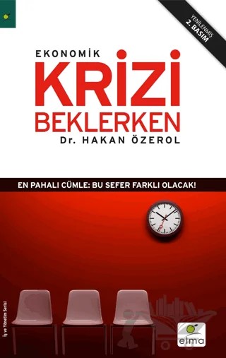 Ekonomik Krizi Beklerken – Hakan Özerol – ELMA Yayınevi kitap kapağı